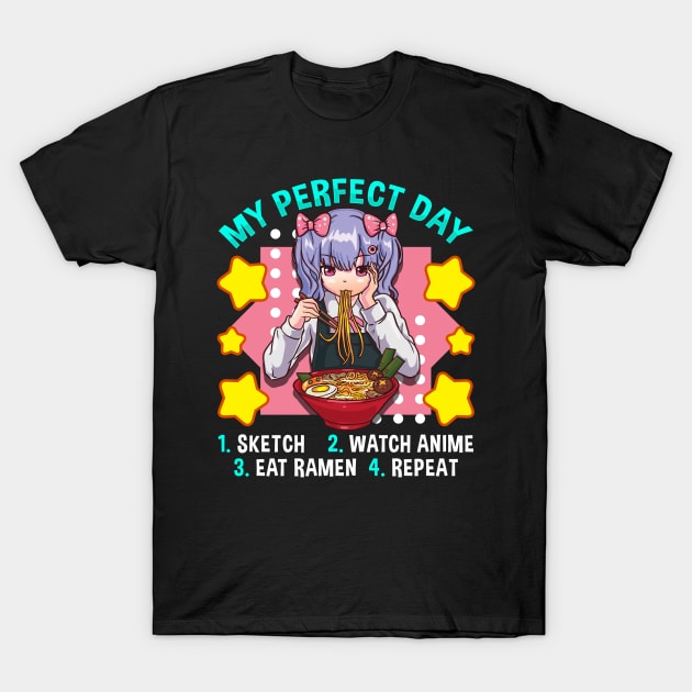 My Perfect Day Sketch Watch Anime Eat Ramen Repeat T-Shirt by aneisha